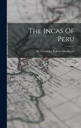 The Incas of Peru