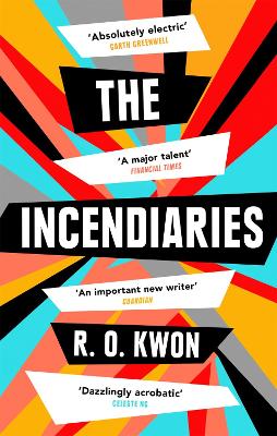The Incendiaries - Kwon, R. O.