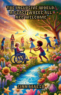 The Inclusive World: A Place Where All Are Welcome