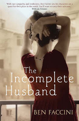 The Incomplete Husband - Faccini, Ben