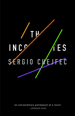 The Incompletes - Chejfec, Sergio, and Cleary, Heather (Translated by)