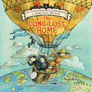 The Incorrigible Children of Ashton Place: Book VI: The Long-Lost Home