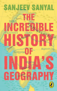 The Incredible History of India's Geography