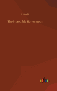 The Incredible Honeymoon