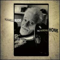 The Incredible Honk - Roswell Rudd