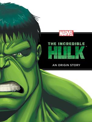 The Incredible Hulk: An Origin Story - 