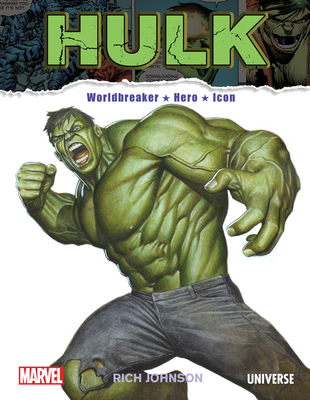 The Incredible Hulk: Worldbreaker, Hero, Icon - Johnson, Rich