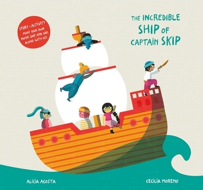 The Incredible Ship of Captain Skip - Acosta, Alicia