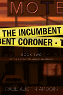 The Incumbent Coroner
