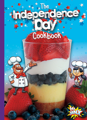 The Independence Day Cookbook - Caswell, Mary Lou and Deanna