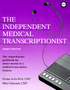 The Independent Medical Transcriptionist