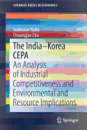 The India-Korea Cepa: An Analysis of Industrial Competitiveness and Environmental and Resource Implications