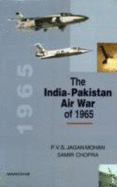 The India- Pakistan Air War of 1965 - Mohan, Jagan P.V.S., and Chopra, Samir
