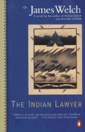 The Indian Lawyer - Welch, James
