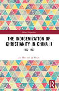 The Indigenization of Christianity in China II: 1922-1927
