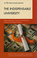 The Indispensable University: Higher Education, Economic Development, and the Knowledge Economy