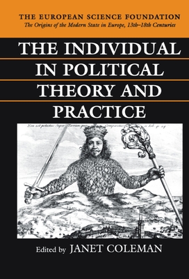 The Individual in Political Theory and Practice - Coleman, Janet (Editor)