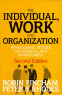 The Individual, Work, and Organization: Behavioural Studies for Business and Management