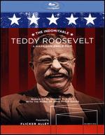 The Indomitable Teddy Roosevelt [Blu-ray]
