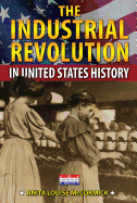 The Industrial Revolution in United States History