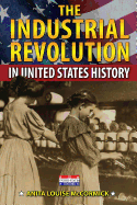 The Industrial Revolution in United States History