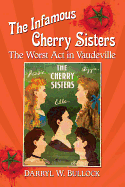 The Infamous Cherry Sisters: The Worst ACT in Vaudeville