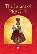 The Infant of Prague: How the Child Jesus Can Help Us