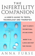 The Infertility Companion: A Complete Guide to Infertility Treatment