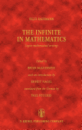 The Infinite in Mathematics: Logico-Mathematical Writings