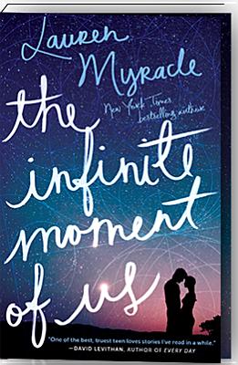 The Infinite Moment of Us - Myracle, Lauren