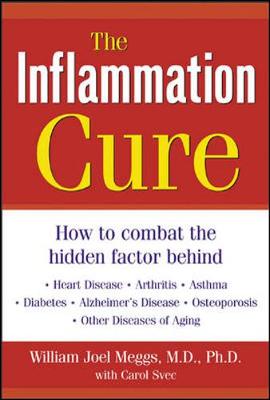 The Inflammation Cure - Meggs, William J