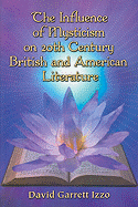 The Influence of Mysticism on 20th Century British and American Literature