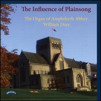 The Influence of Plainsong: The Organ of Ampleforth Abbey - William Dore (organ)
