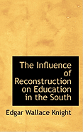 The Influence of Reconstruction on Education in the South