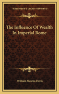 The influence of wealth in imperial Rome