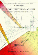 The Influencing Machine: James Tilly Matthews and the Air Loom