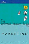 The Informed Student Guide to Marketing