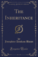 The Inheritance (Classic Reprint)