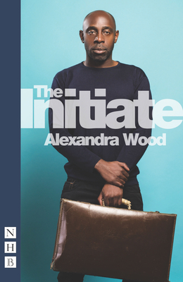 The Initiate - Wood, Alexandra