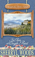 The Inn at Eagle Point - Woods, Sherryl