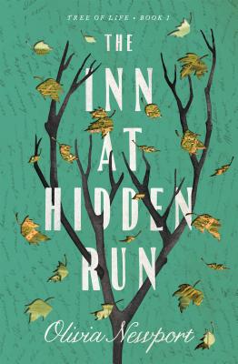 The Inn at Hidden Run: Volume 1 - Newport, Olivia