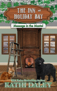 The Inn at Holiday Bay: Message in the Mantel