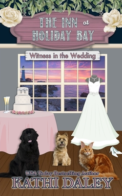 The Inn at Holiday Bay: Witness in the Wedding - Daley, Kathi