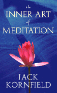 The Inner Art of Meditation