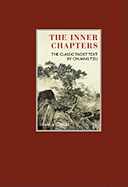The Inner Chapters: The Classic Taoist Text by Chuang Tzu