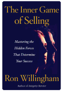 The Inner Game of Selling: Mastering the Hidden Forces That Determine Your Success