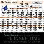 The Inner Time: Contemporary Music for Clarinet