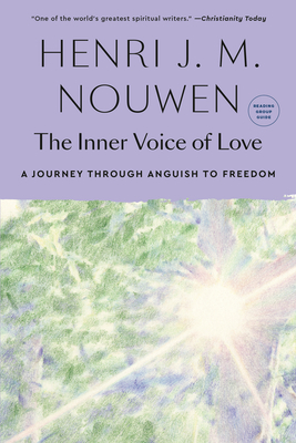 The Inner Voice of Love: A Journey Through Anguish to Freedom - Nouwen, Henri J M