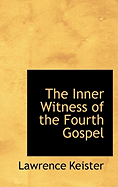 The Inner Witness of the Fourth Gospel