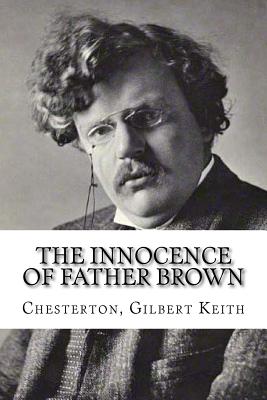 The Innocence of Father Brown - Edibooks (Editor), and Gilbert Keith, Chesterton